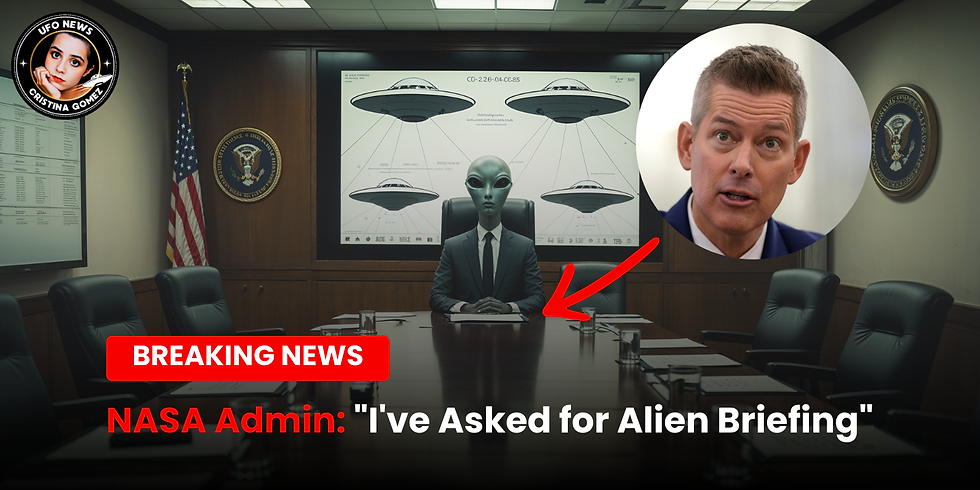 NASA Admin. Breaks Protocol: "I've Asked for the Alien Briefing"