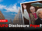 Mojave UFO Footage and the UFO Disclosure Pope