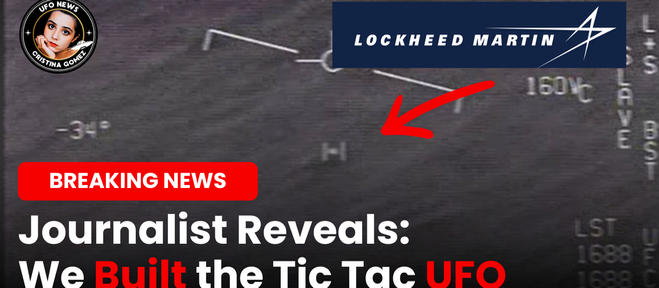 Journalist Reveals Tic Tac UFO is Actually Lockheed Martin Technology — And the Pentagon Doesn’t Know