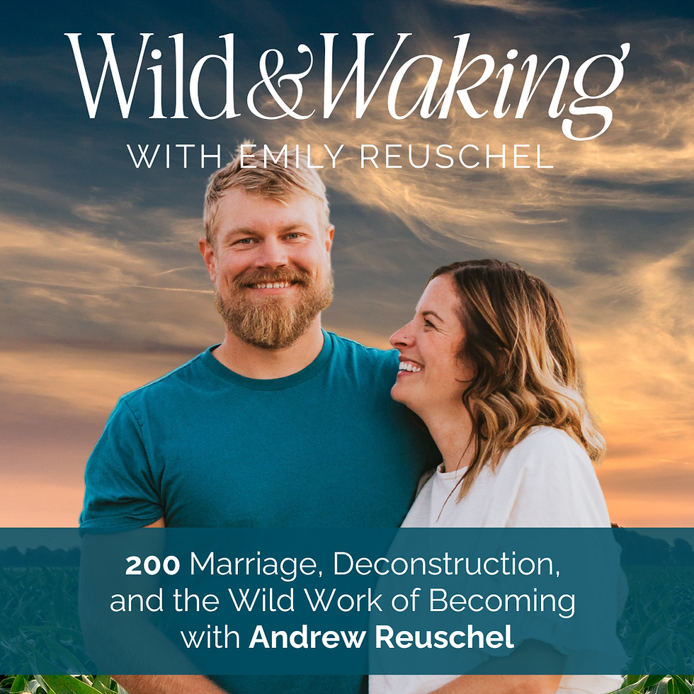 thumbnail graphic for Episode 200 | Marriage, Deconstruction, and the Wild Work of Becoming with Andrew Reuschel