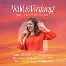 thumbnail graphic for 195 | I Practiced My Keynote by Recording This Episode (Let's Talk About Coming Home to Yourself)