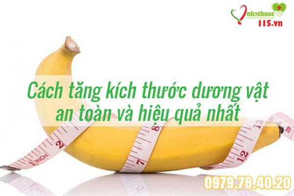 cách tăng kích thước dương vật hiệu quả