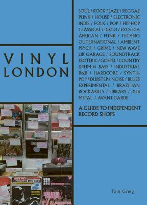 Vinyl London by Tom Grieg
