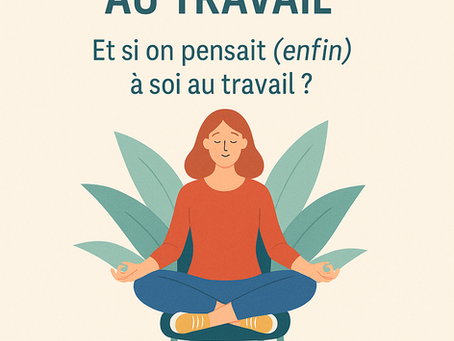 💼 QVT en entreprise : outils et accompagnements pour prévenir le stress au travail