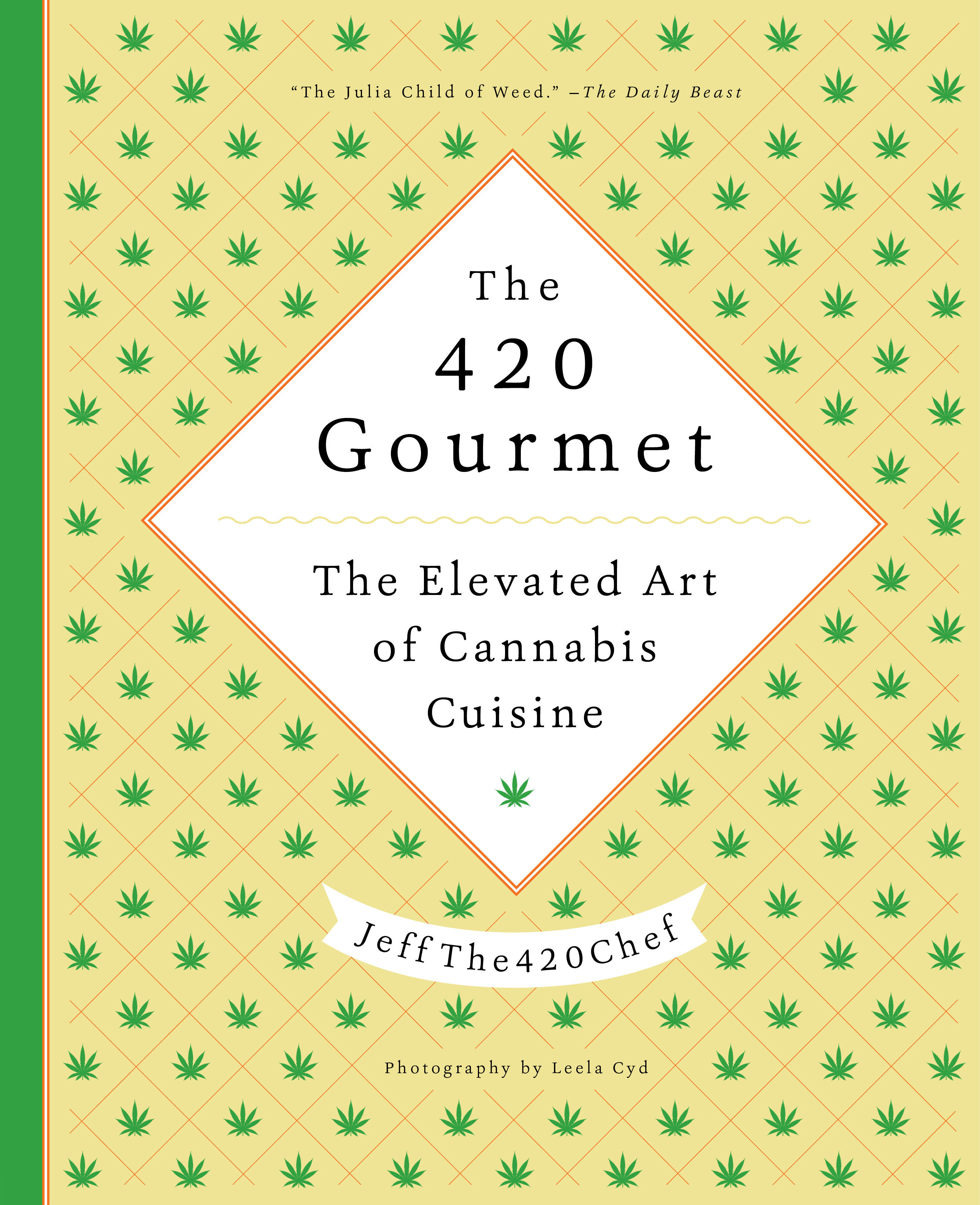 The 420 Gourmet (Autographed)