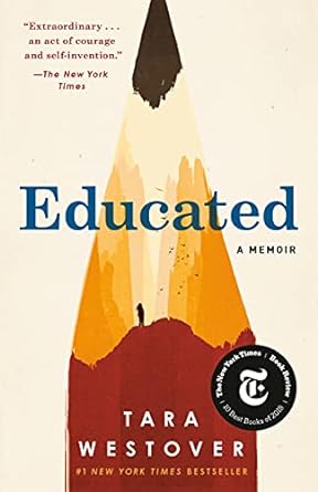 Educated, by Tara Westover