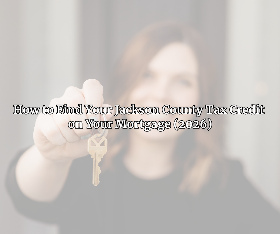 How to Find Your Jackson County Tax Credit on Your Mortgage (2026)