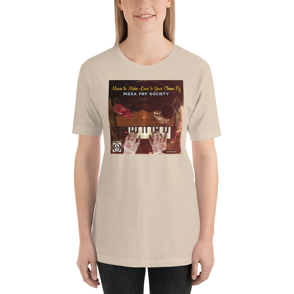 Music to Make Love to Your Clown By Unisex t-shirt