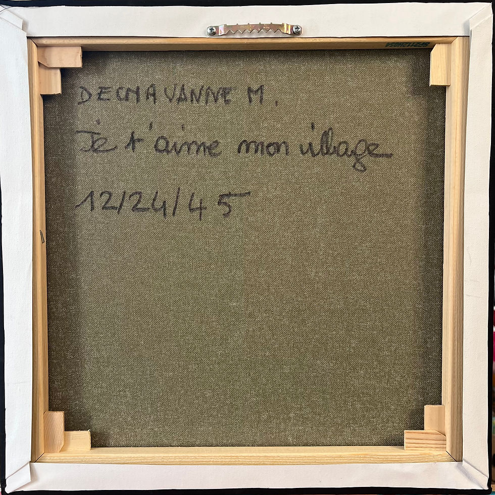 Miniature : Dos de la peinture « Je t’aime mon village » – Fauve – Galerie SP Mandelieu