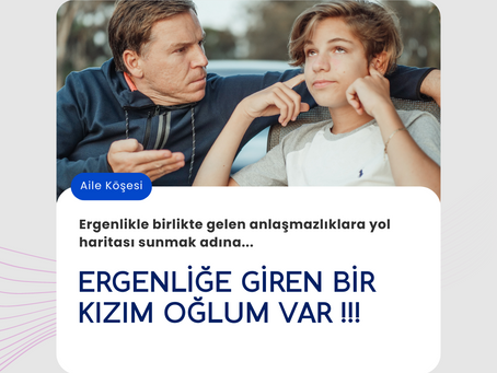 ERGENLİĞE GİREN BİR KIZIM OĞLUM VAR !!!