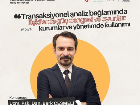 Transaksiyonel Analiz Bağlamında İlişki Atölyesi - FSMVÜ VI. PDR Günleri