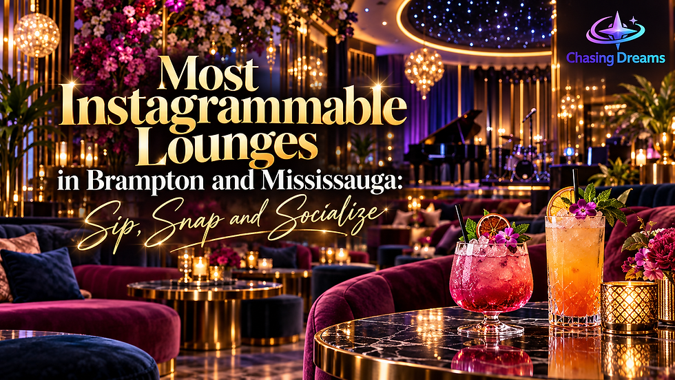 š„Most Instagrammable Lounges in Brampton and Mississauga: Sip, Snap and Socialize