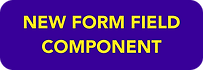 NEW FORM FIELD COMPONENT.png