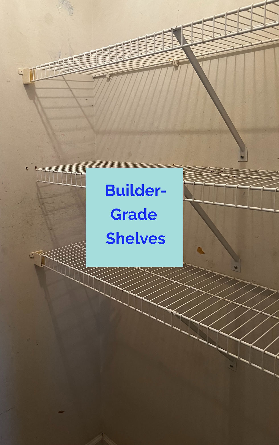 Builder-Grade Shelves