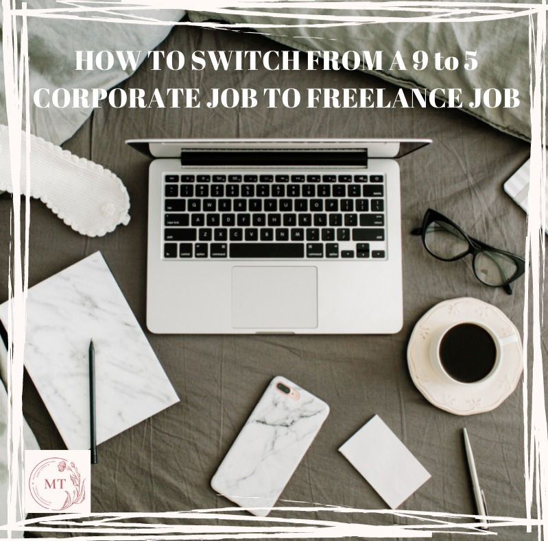 Switching from 9 to 5 corporate job to freelance job