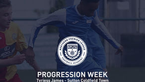 PROGRESSION WEEK – TYREISS JAMES