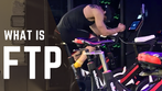 What Is FTP (Functional Threshold Power) And How to Improve It