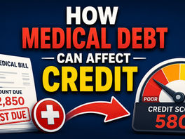 Understand How Medical Debt Affect Your Credit Score in 2026