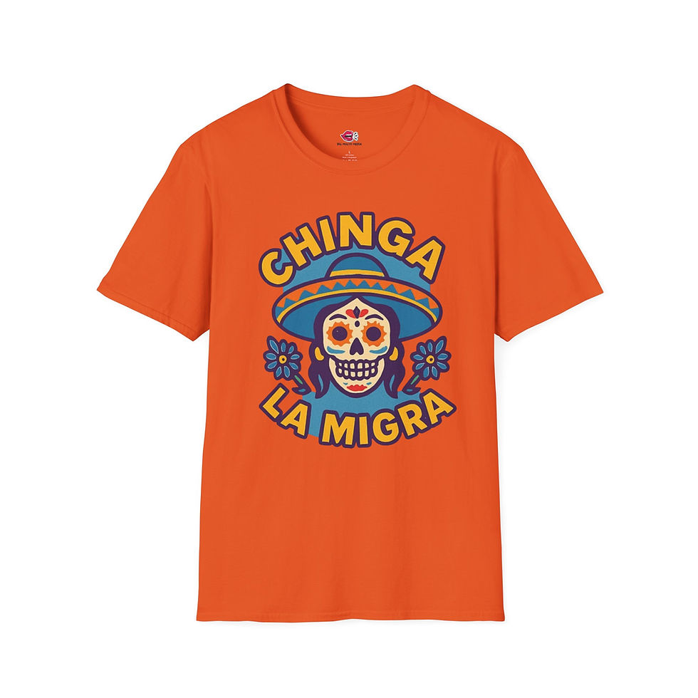 Thumbnail: Chinga La Migra T-Shirt, Gift for Friends