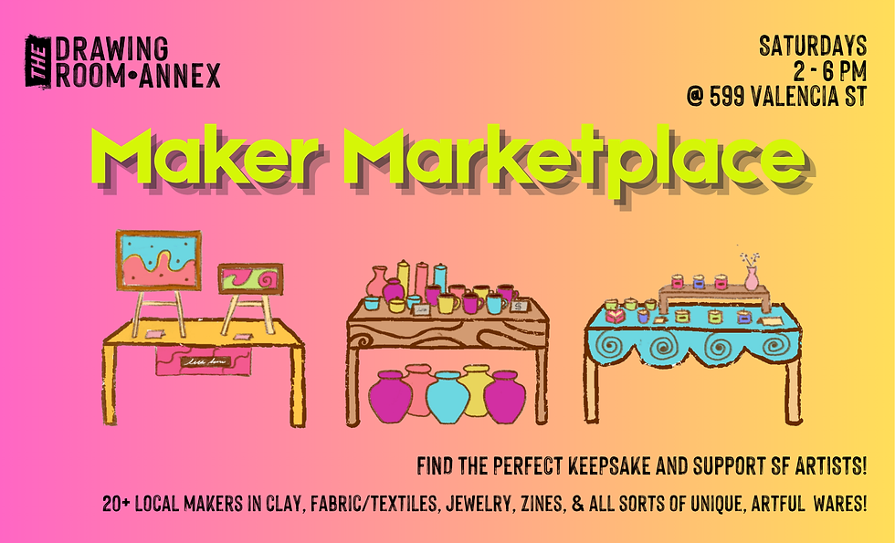 Maker Marketplace at Drawing Room SF