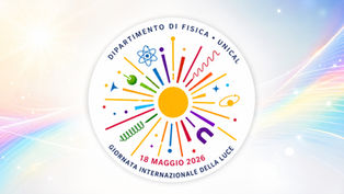 Giornata Internazionale della Luce al Dipartimento di Fisica dell'Università della Calabria, 18 maggio 2026