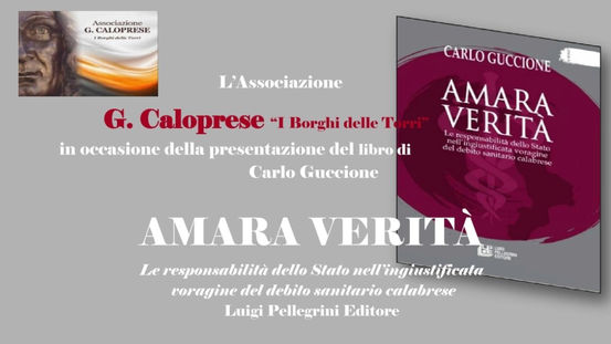 Scalea, l'"Amara verità” di Carlo Guccione. La presentazione con l'associazione Caloprese