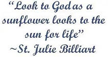 Quote St. Julie Billiart (1751-1816).jpg
