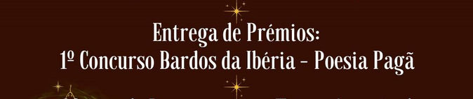 Entrega de Prémios: 1º Concurso Bardos da Ibéria