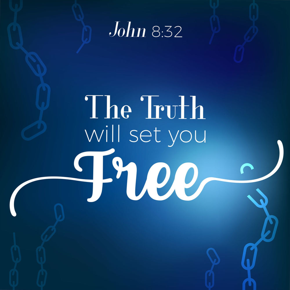 John 8 31 36 The Truth Shall Make You Free