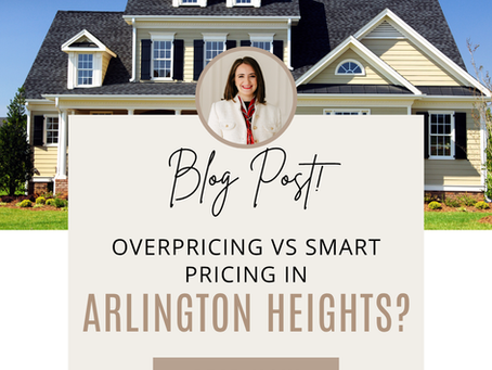 Overpricing vs Smart Pricing in Arlington Heights