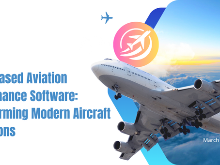 Cloud-Based Aviation Maintenance Software: Transforming Modern Aircraft Operations