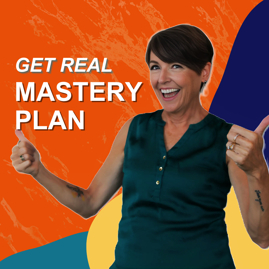 Get REAL Mastery Plan