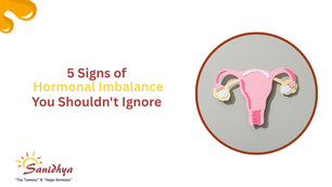 What Are the 5 Signs of Hormonal Imbalance?