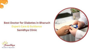 Best Doctor for Diabetes in Bharuch