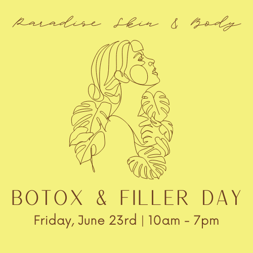 June's Botox & Filler Day | Paradise Skin And Bo