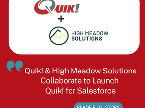 Salesforce Is Your System of Record. Quik! Makes It Your System of Trust.