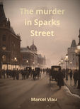 The Murder in Sparks Street