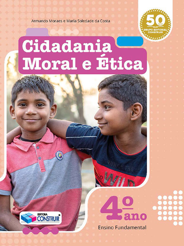 CIDADANIA, MORAL E ÉTICA - 4° ANO