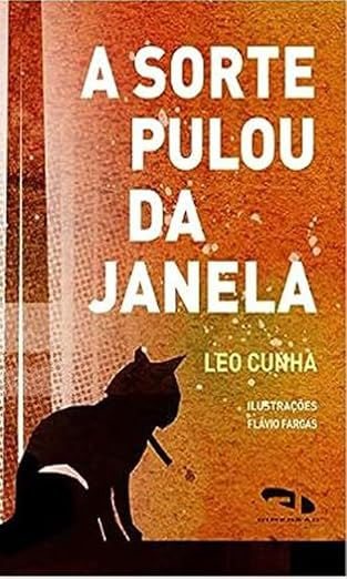sorte pulou da janela, A - Leo Cunha