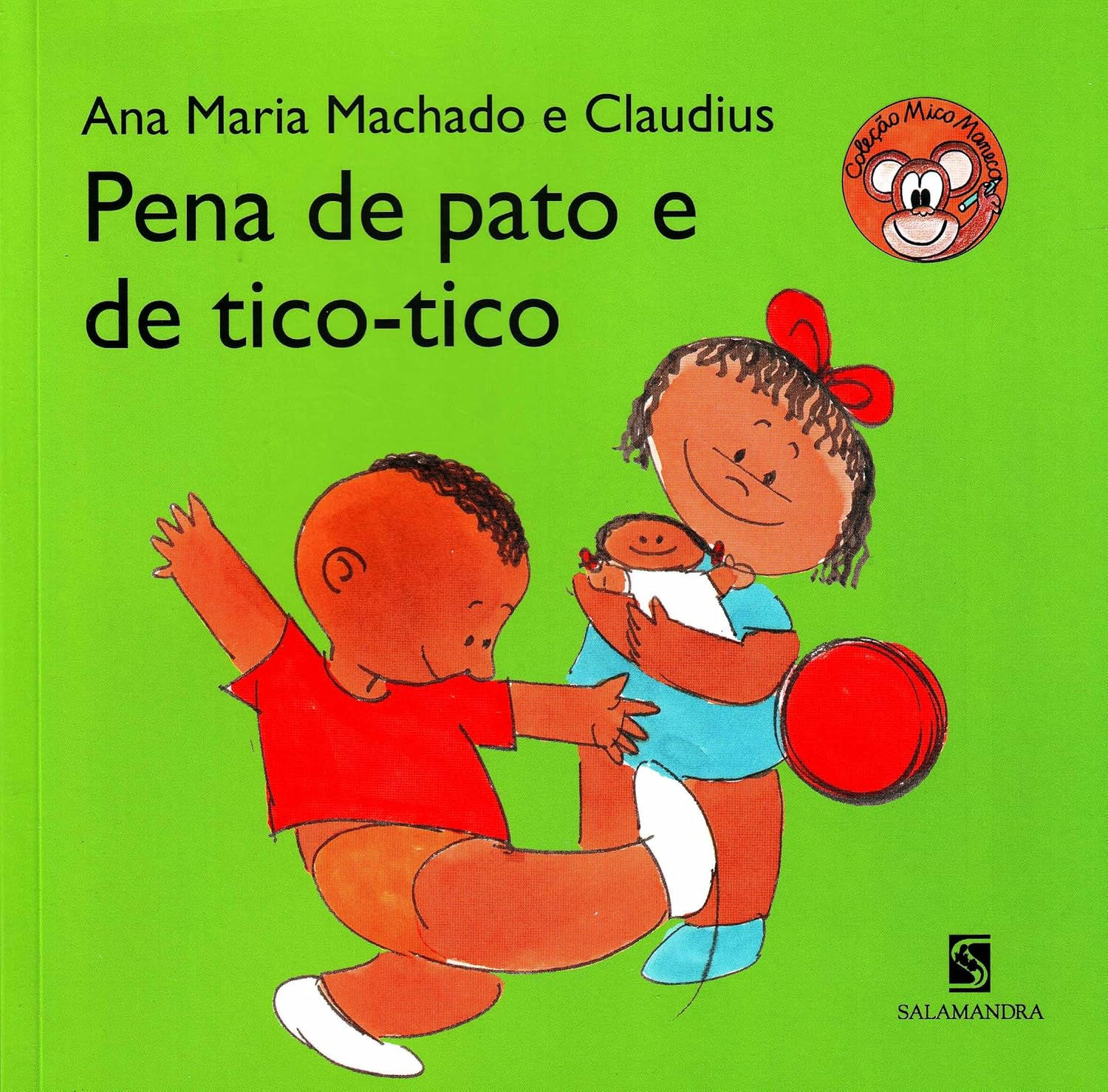 Pena de pato e de tico-tico - Ana Maria Machado