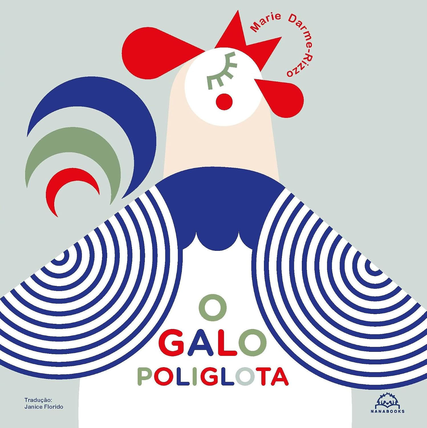 galo poliglota, O - Marie Darme-Rizzo