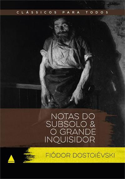 Notas do subsolo: Clássicos Para Todos - Fiodor Dostoievski