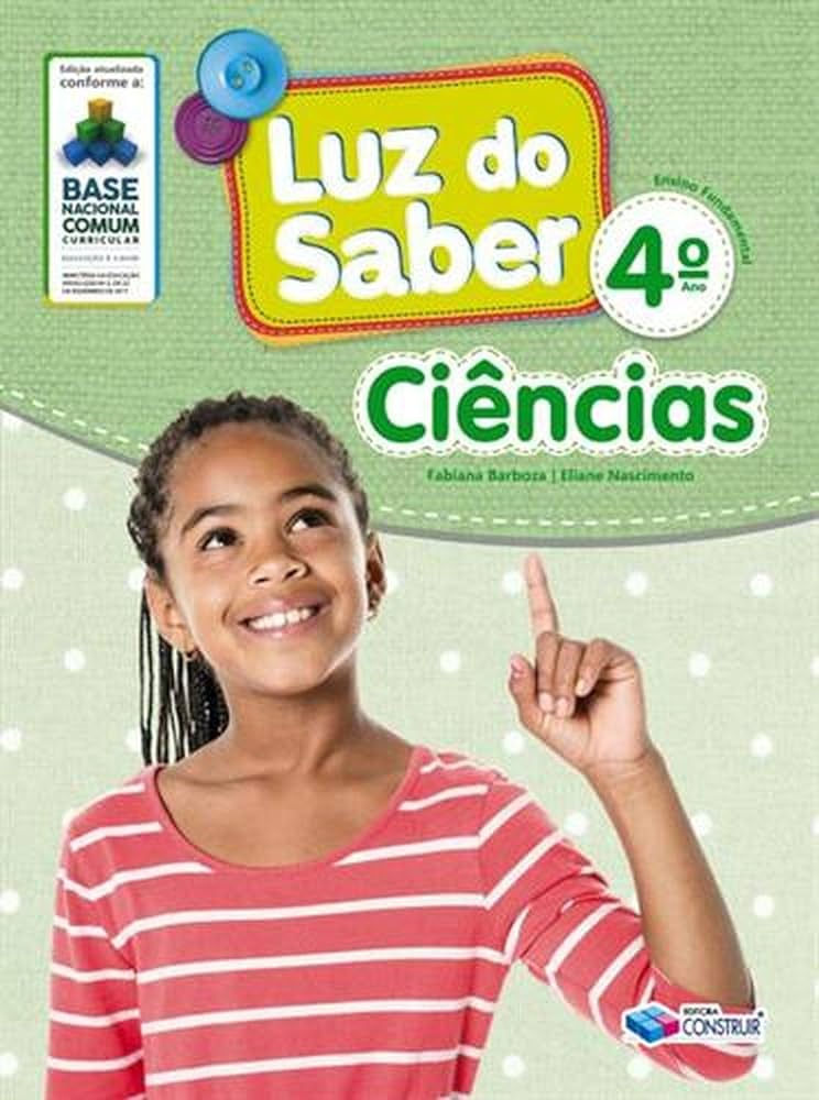 LUZ DO SABER CIÊNCIAS 4° ANO