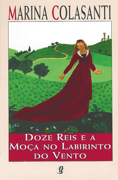 Doze reis e a moça no labirinto do vento