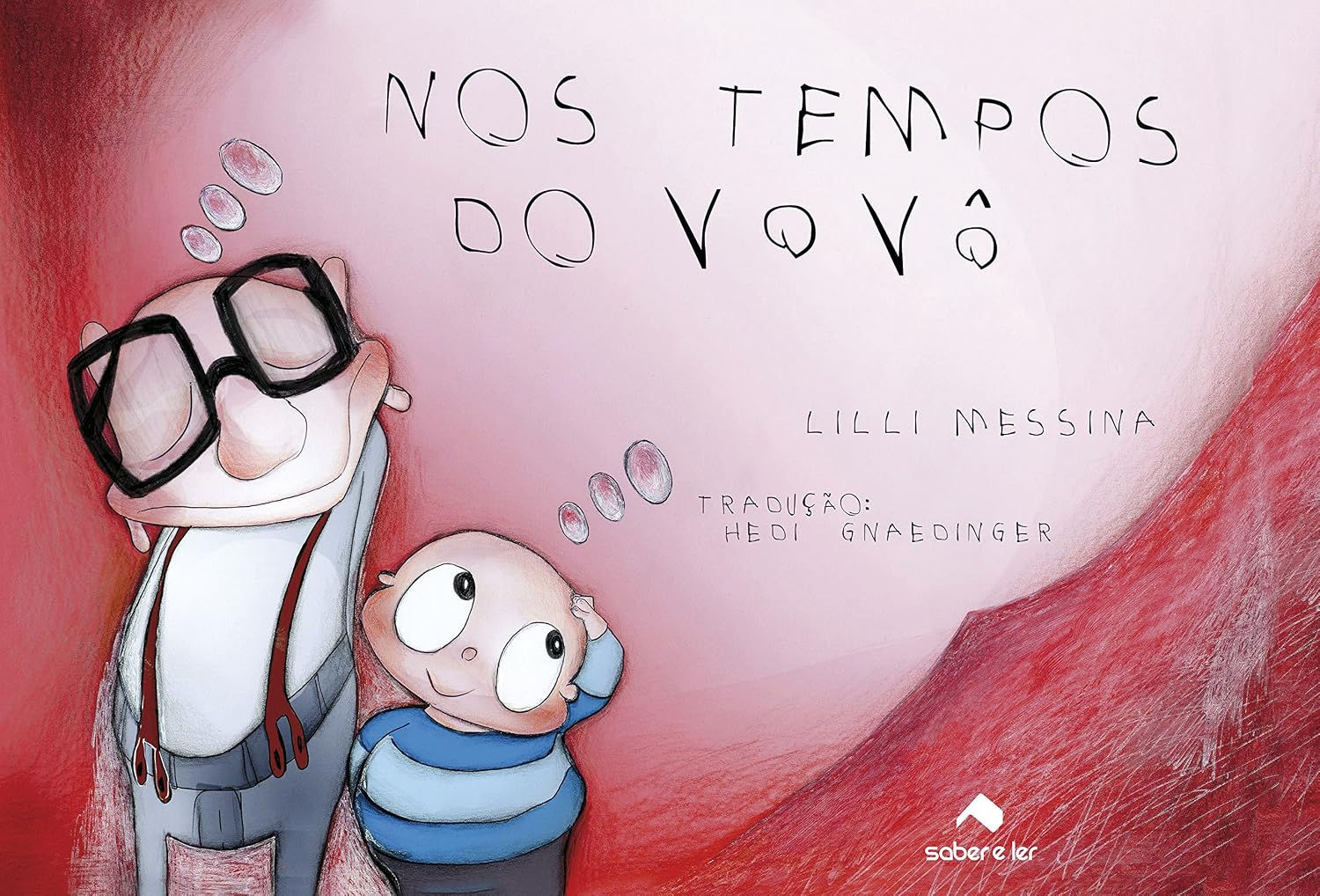 Nos tempos do vovo - Lilli Messina