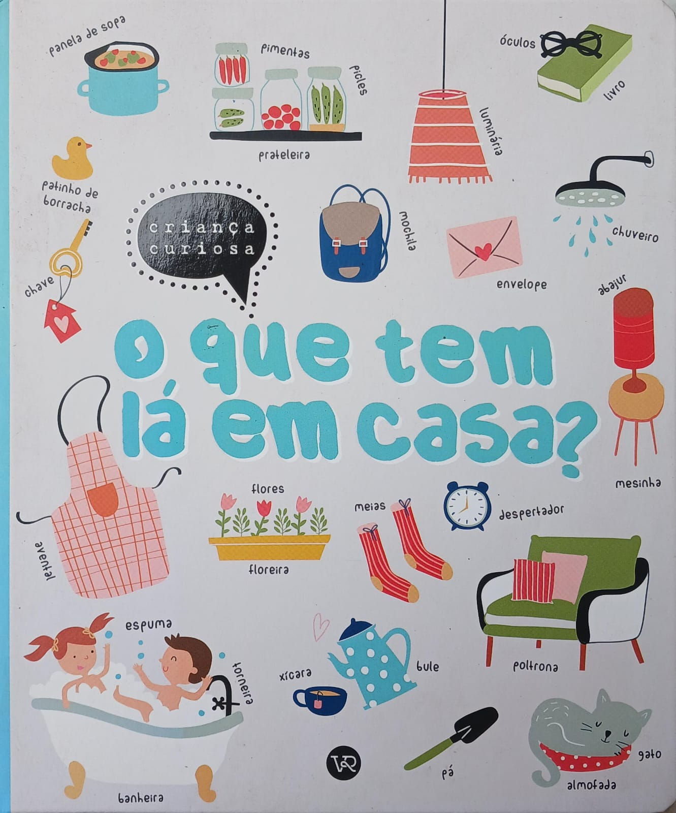 O que tem lá em casa?