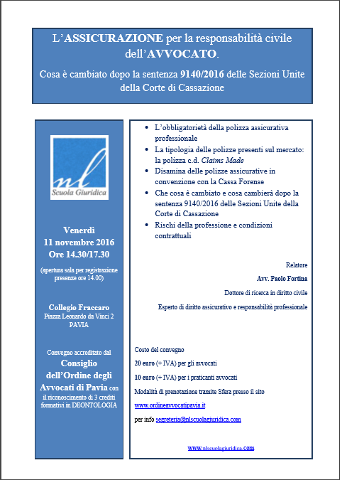 Locandina convegno claims made Pavia 11 novembre 2016, relatore Paolo Fortina