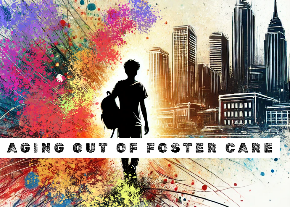 Aging Out of Foster Care Isn’t a Transition. 