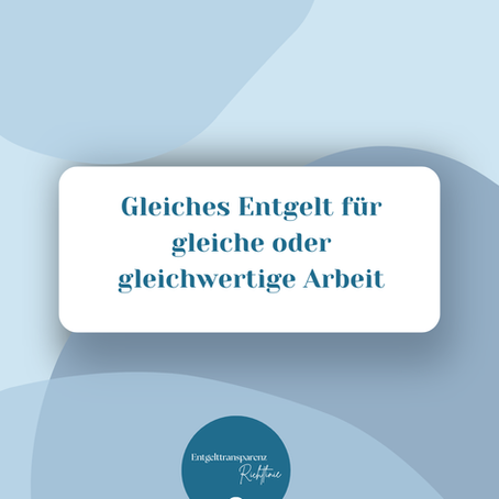 Blaues Bild mit Text Gleiches Entgelt für gleiche oder gleichwertige Arbeit