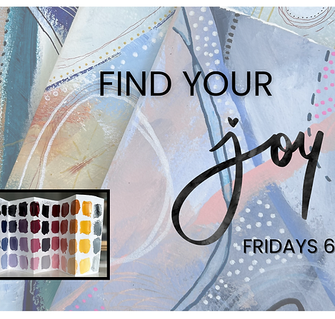 Find You Joy ~ Acrylic Painting Classes ~ January ~ Repeat Friendly!
